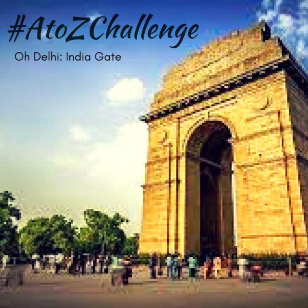 #AtoZChallenge: Oh Delhi! I: India Gate