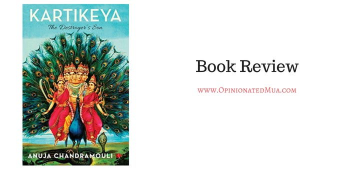 #BookReview: Kartikeya - The Destroyer