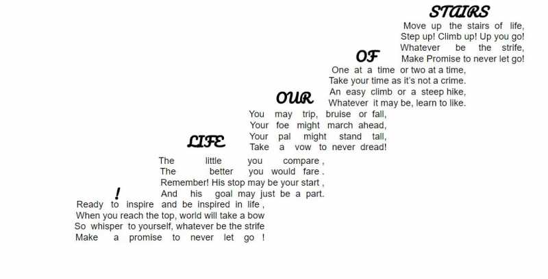 [Shape Poetry]~ Stairs Of Our Life!