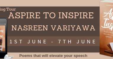 #Spotlight ; Aspire To Inspire By Nasreen Variyawa