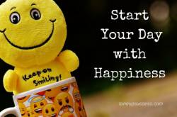 10 Simple Tips for Start Your Day with Happiness