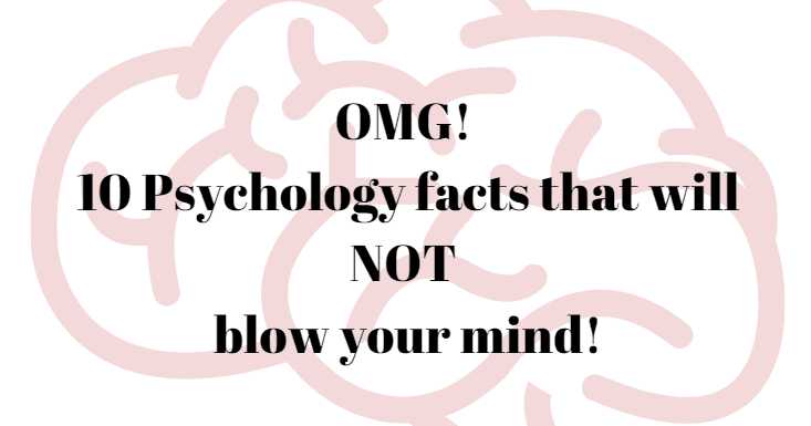 10 Psychology Facts That