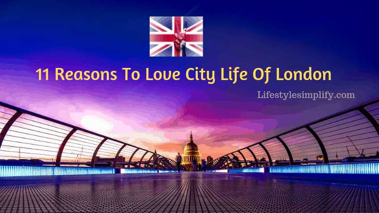 11 Reasons To Love City Of London In The United Kingdom