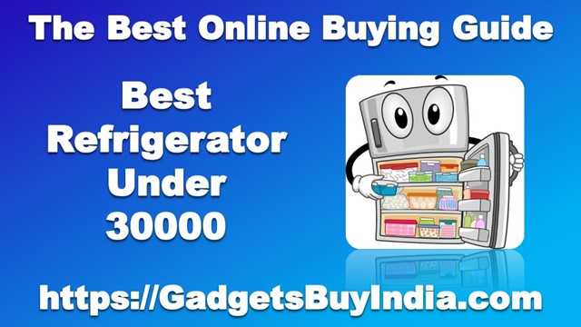 12 Best Refrigerator Under 30000 Rs In India May 2019 [Expert Picks]