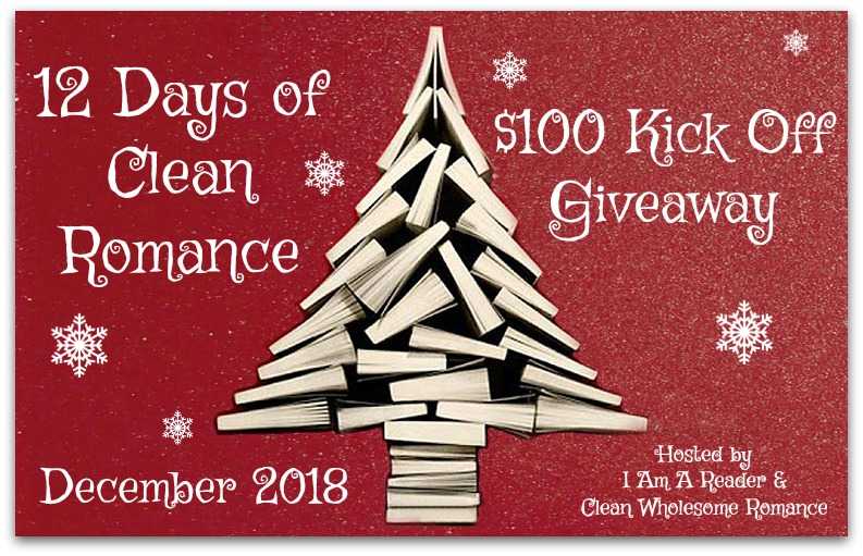 12 Days Of Clean Romance - $100 Kick Off Giveaway