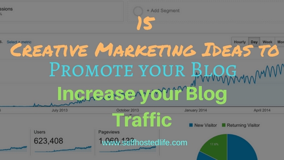 15 Creative Marketing Ideas For Blogs To Promote | Increase Blog Traffic