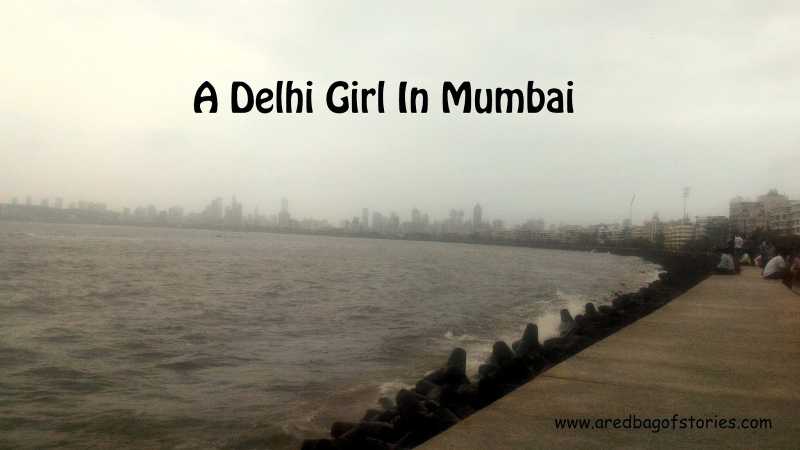 16 First Impressions Of Mumbai On A Delhi Girl