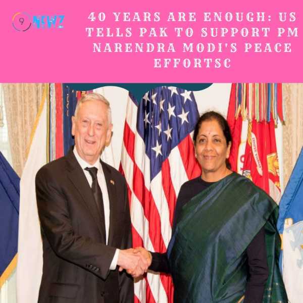 40 Years Are Enough US Tells Pak To Support PM Narendra Modis Peace Efforts - Latest News, Breaking News Today - Bollywood, Cricket, Business, Politics