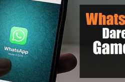 41 Dare Games for Children and Adults(on Whatsapp)