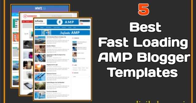 5 Best Fast Loading AMP Blogger Templates 2019 [SEO Optimized]