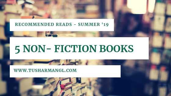 5 Non Fiction Books To Read This Summer Of 2019