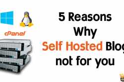 5 Reasons Why Self Hosted Blog is Not for you - Social Maharaj