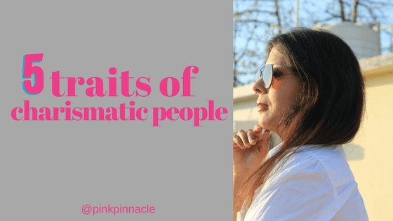 5 Traits Of Charismatic People! Do You Have These?