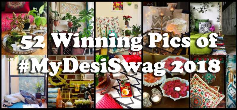 52 Winning Pics Of #MyDesiSwag 2018 • One Brick At A Time