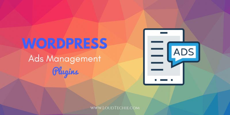 7 Best Ads Management Plugins For WordPress