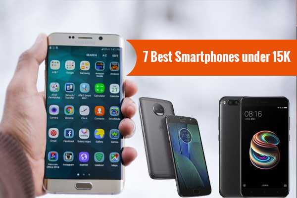 7 Best Smartphones Under Rs. 15,000 ($203)