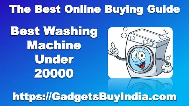 9 Best Washing Machine Under 20000 Rs In India 2019 [Experts Picks}