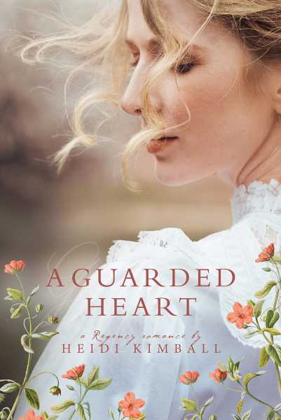 A Guarded Heart - Heidi Kimball