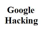 A Guide To Google Hacking Techniques