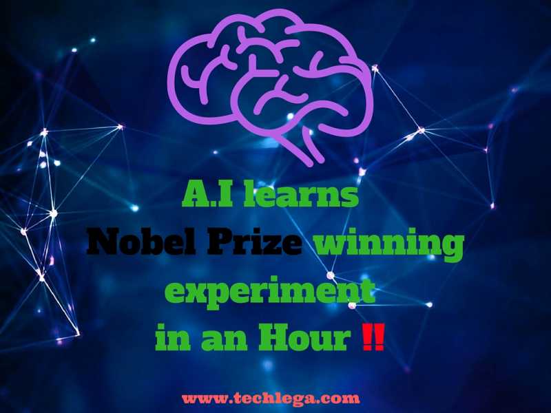 AI Learns Nobel Prize Winning Experiment In An Hour !! - Techlega