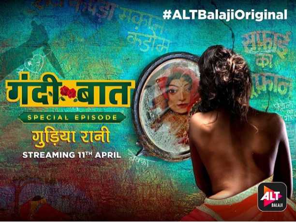ALTBalaji Announces Special Gandii Baat Episode, Gudiya Rani | Xennial