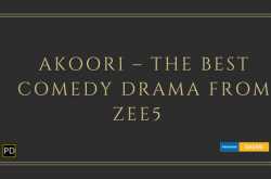 Akoori - A Quirky Comedy Drama from ZEE5  