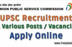 Apply Online for UPSC Recruitment 2018, 71 Various Posts / Vacancies
