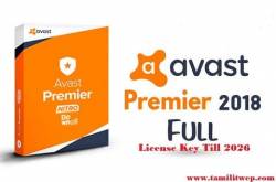 Avast premier 2018 license key till 2026 [100% Working   Latest]
