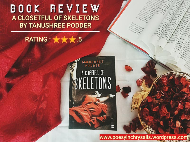 BOOK REVIEW OF ‘A CLOSETFUL OF SKELETONS’ BY TANUSHREE PODDER