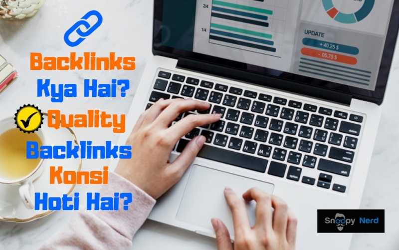 Backlinks Kya Hai Aur Quality Backlinks Konsi Hoti Hai?