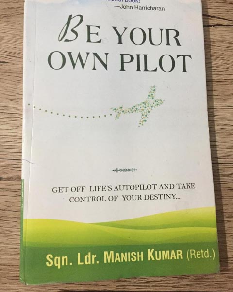 Be Your Own Pilot By Sqn. Ldr. Manish Kumar | Merry Brains