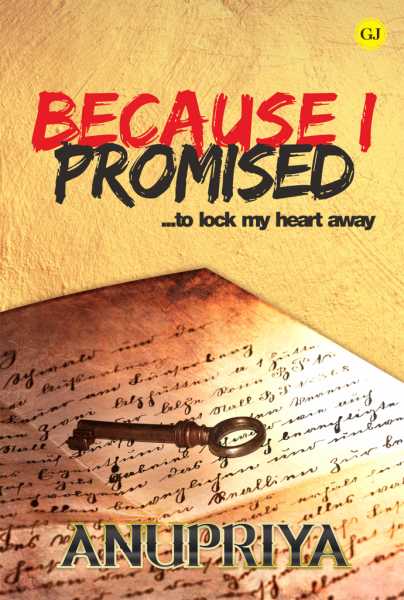 Because I Promised…to Lock My Heart Away By Anupriya - Novemberschild