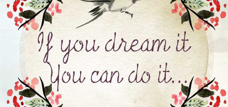Believe In Your Dreams!