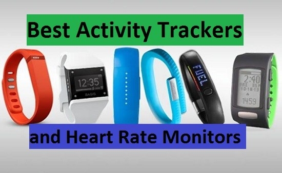Best Activity Trackers And Heart Rate Monitors In 2018