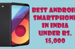 Best Android Mobile Phones Under 15000 in India for January 2018