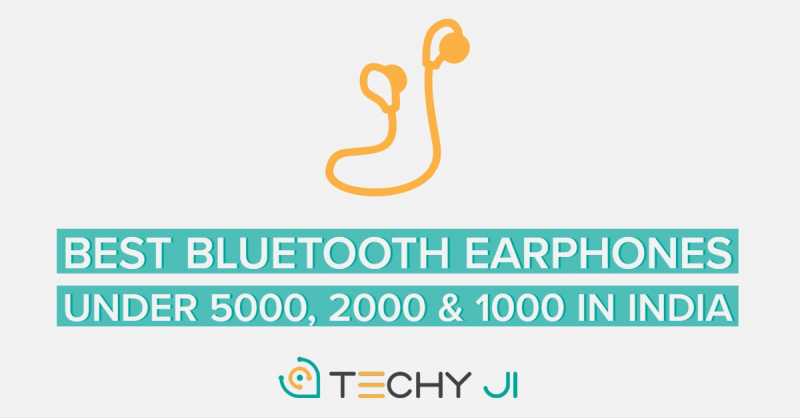 Best Bluetooth Earphones Under 5000, 2000, 1000 In India 2019