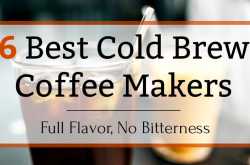 Best Cold Brew Coffee Maker: 6 Models for Every Budget [2018 Update]