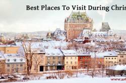 Best Places To Visit During Christmas | Urban Mira