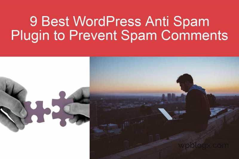 Best WordPress Anti Spam Plugin For Clean Up Your Comment Spam