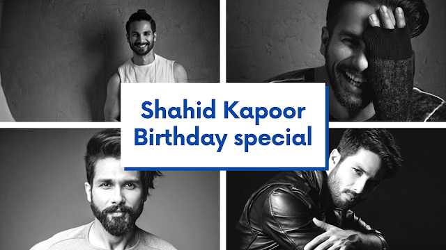 Birthday Special | Thoughts And More By Shahid Kapoor