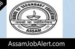 Board Of Secondary Education Assam Recruitment » Assamjobalert.com
