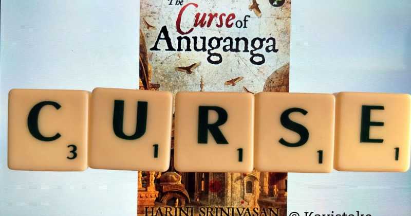 Book Review #122 The Curse Of Anuganga : Harini Srinivasan