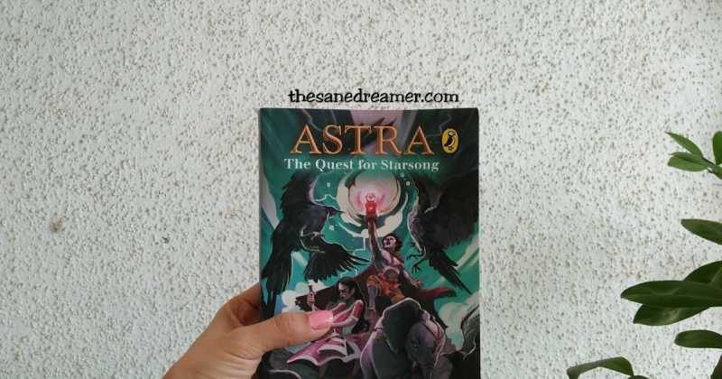 Book Review: ASTRA- The Quest For Starsong By Aditya Mukherjee And Arnav Mukherjee
