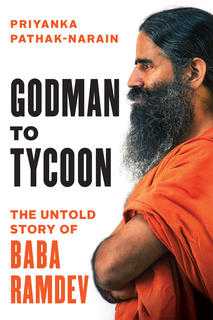 Book Review: Godman To Tycoon By Priyanka Pathak Narain