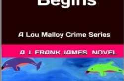 Book Review: Lou Malloy: The Run Begins by J.Frank James