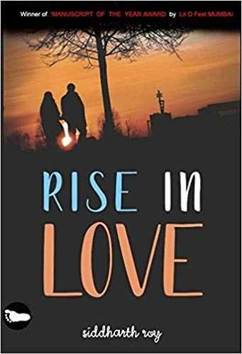 Book Review - Rise In Love By Siddharth Roy - Storizen