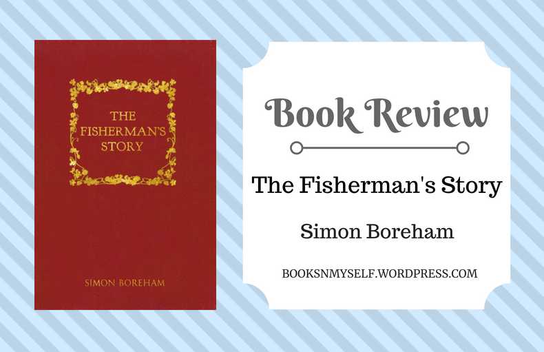 Book Review: The Fisherman’s Story