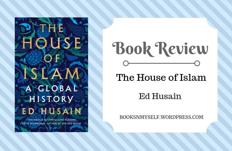 Book Review: The House Of Islam