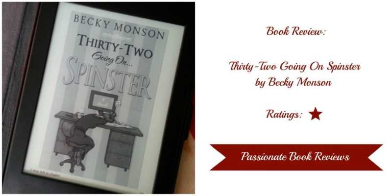Book Review: Thirty-Two Going On Spinster By Becky Monson