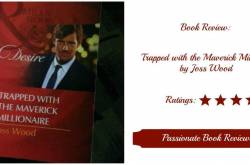 Book Review: Trapped with the Maverick Millionaire by Joss Wood